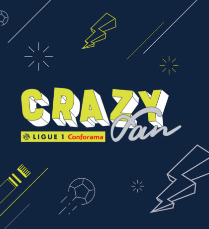 vignette_Projet_ouverture_MAIN_crazy_fan_Ligue_1_Conforama_LFP_Ligue_de_football_professionnel