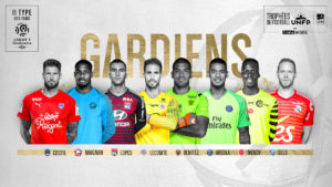 News_Le_11_Type_Fans_LFP_Ligue_1_Conforama_Dominos_Ligue_2_Joueurs_Postes_Gardiens