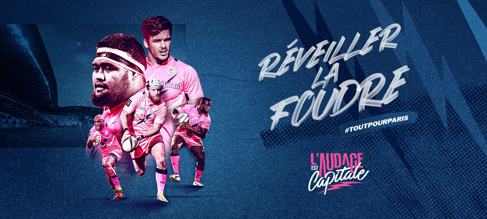 visuel_ouverture_activation_projet_site_strategie_campagne_globale_reveiller_la_foudre_paris_comme_jamais_derby_audace_capitale_le_stade_francais_lafourmi
